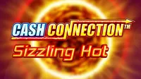 Cash Connection Sizzling Hot
